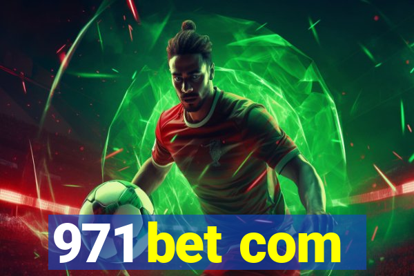 971 bet com